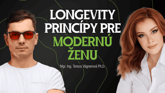 Podcast: Mgr. Ing. Tereza Vágnerová, PhD. — Optimálna rovnováha, výživa a longevity princípy modernej ženy